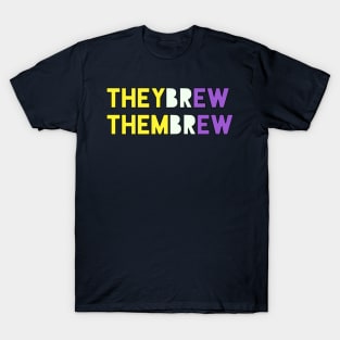 Theybrew/Thembrew T-Shirt